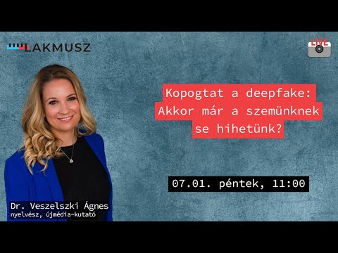 Kopogtat a deepfake: akkor már a szemünknek se hihetünk?